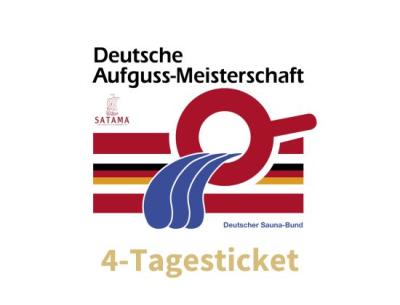 Deutsche Aufguss-Meisterschaft ** 4 Tagesticket
