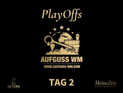 Fr, 29.8.25 AUFGUSS-WM "PlayOffs" 2025