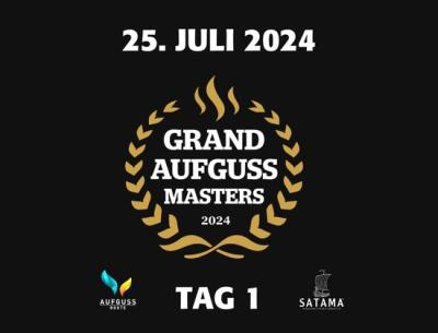 GRAND AUFGUSS MASTERS 2024 - 25.7.24 Aufguss Roots feat. SATAMA