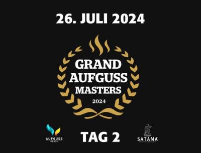 GRAND AUFGUSS MASTERS 2024 - 26.7.24 Aufguss Roots feat. SATAMA